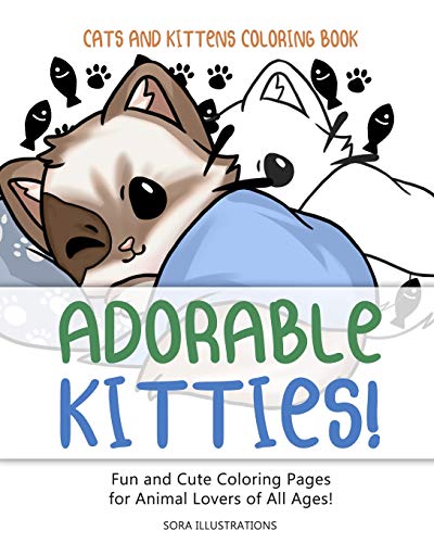 9781098864026: Cats and Kittens Coloring Book: Adorable Kitties! Fun and Cute Coloring Pages for Animal Lovers of All Ages!: 2 (Animal Coloring)