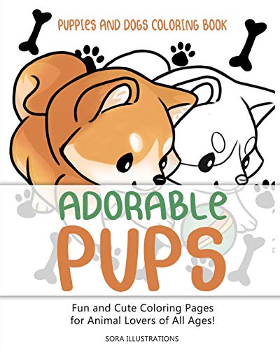 9781098869625: Puppies and Dogs Coloring Book: Adorable Pups! Fun and Cute Coloring Pages for Animal Lovers of All Ages!