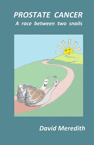 Stock image for Prostate Cancer -a race between two snails for sale by WorldofBooks