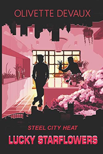Stock image for Lucky Starflowers: Steel City Heat for sale by THE SAINT BOOKSTORE