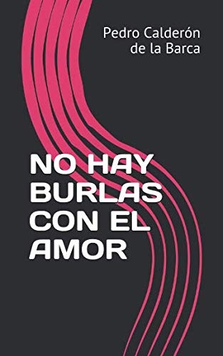 Imagen de archivo de NO HAY BURLAS CON EL AMOR a la venta por Revaluation Books