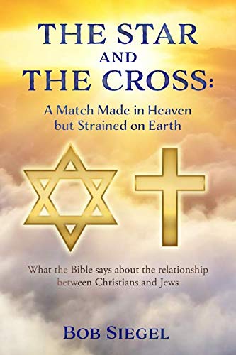 Stock image for The Star and The Cross: A Match Made in Heaven but Strained on Earth for sale by Revaluation Books