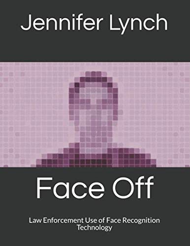 Stock image for Face Off: Law Enforcement Use of Face Recognition Technology for sale by Revaluation Books