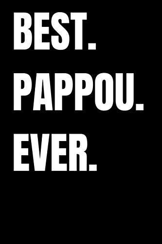 9781098993856: Best. Pappou. Ever.: Father's Day Gift, College Ruled Lined Paper, 120 pages, 6 x 9