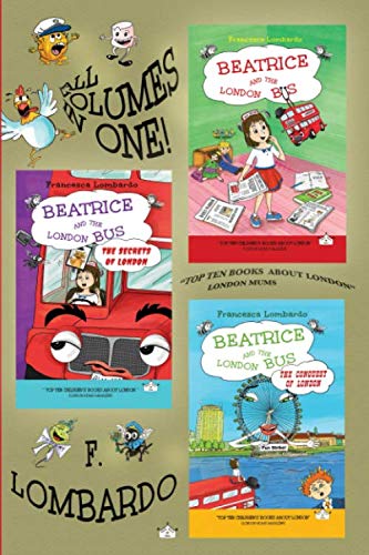 Imagen de archivo de Beatrice and the London Bus - All in one edition: volume,1,2,3 a la venta por WorldofBooks