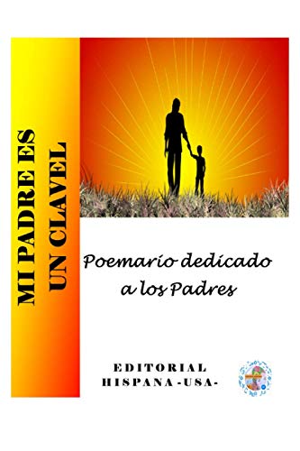 Stock image for Mi Padre es un Clavel (Spanish Edition) for sale by Lucky's Textbooks