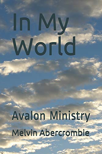 Stock image for In My World: Avalon Ministry for sale by Lucky's Textbooks
