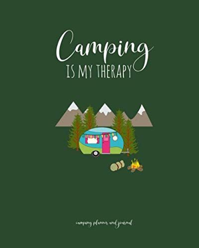 Beispielbild fr Camping Planner and Journal: Camping Is My Therapy Prompted Book You Can Use To Plan and Document Up To 10 Amazing Camping Trips. zum Verkauf von Revaluation Books