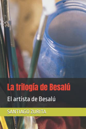 Imagen de archivo de La triloga de Besal: El artista de Besal (Spanish Edition) a la venta por Lucky's Textbooks