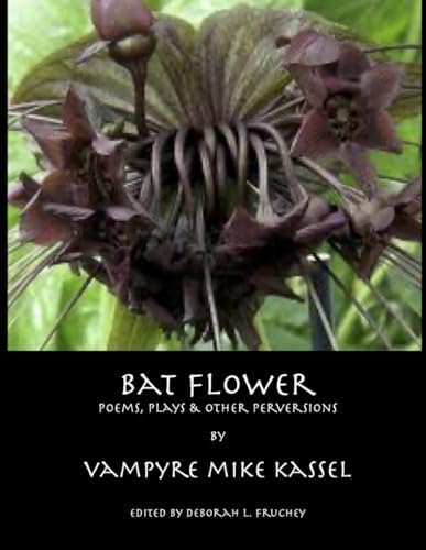 Stock image for Bat Flower: poems, plays and other perversions for sale by ThriftBooks-Atlanta