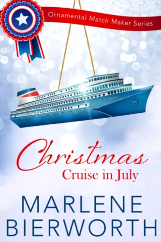 Stock image for Christmas Cruise in July (Ornamental Match Maker Series) for sale by Revaluation Books