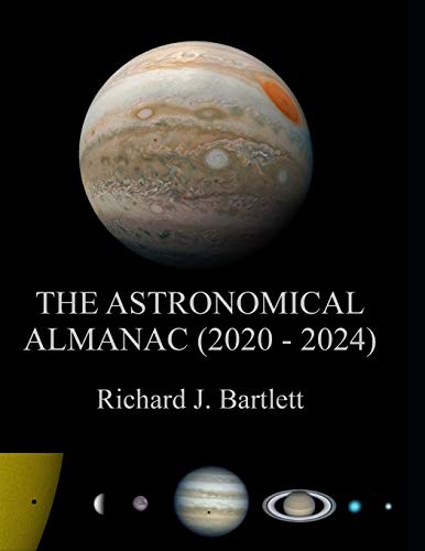 Beispielbild fr The Astronomical Almanac (2020 - 2024): A Comprehensive Guide to Night Sky Events zum Verkauf von ThriftBooks-Atlanta