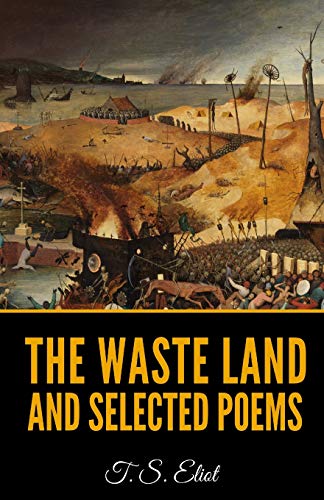 Beispielbild fr The Waste Land And Selected Poems zum Verkauf von St Vincent de Paul of Lane County