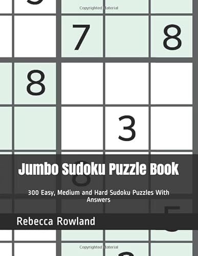 9781099100185: Jumbo Sudoku Puzzle Book: 300 Easy, Medium and Hard Sudoku Puzzles With Answers (Large Print Sudoku)