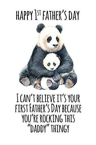 Beispielbild fr happy 1st father's day I can't believe it's your first father's day because you're rocking this daddy thingy: Perfect funny saying journal / notebook gift for dad. Happy Father's Day. zum Verkauf von Revaluation Books