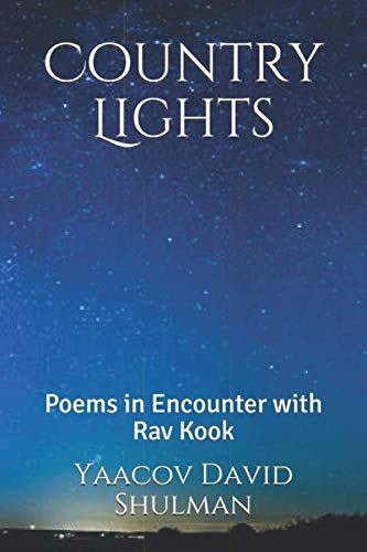 Stock image for Country Lights: Poems in Encounter with Rav Kook for sale by Revaluation Books