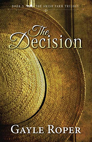 9781099140655: The Decision: 3 (The Amish Farm Trilogy)