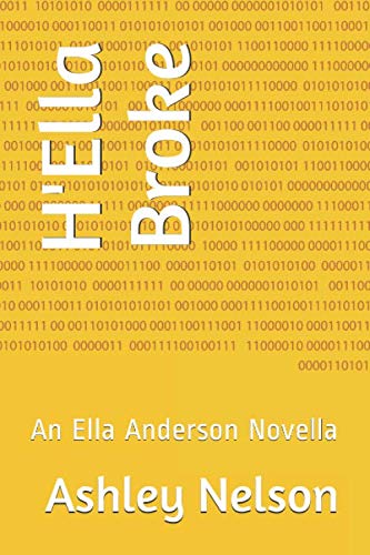 Stock image for H'Ella Broke: An Ella Anderson Novella for sale by Revaluation Books
