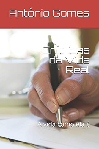 Stock image for Crnicas da Vida Real: A vida como ela  (Portuguese Edition) for sale by Lucky's Textbooks