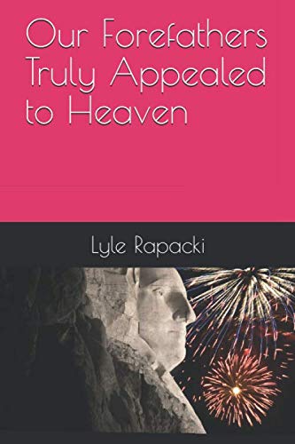 Stock image for Our Forefathers Truly Appealed to Heaven for sale by Revaluation Books