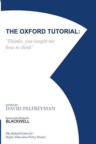 9781099191343: The Oxford Tutorial: Thanks, You Taught Me How to Think