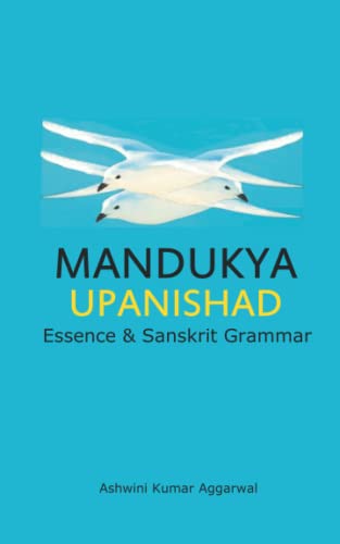 Stock image for Mandukya Upanishad: Essence and Sanskrit Grammar for sale by Lucky's Textbooks