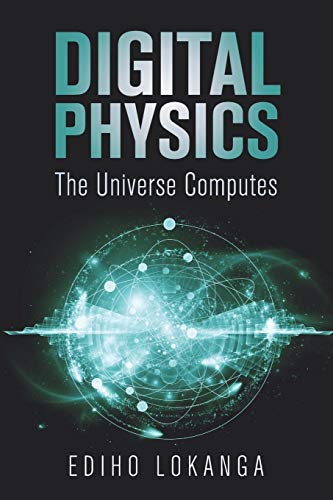 Stock image for Digital Physics: The Universe Computes for sale by HPB Inc.