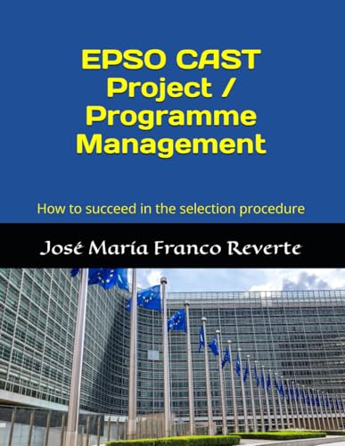 9781099229114: EPSO CAST Project / Programme Management: How to succeed in the selection procedure