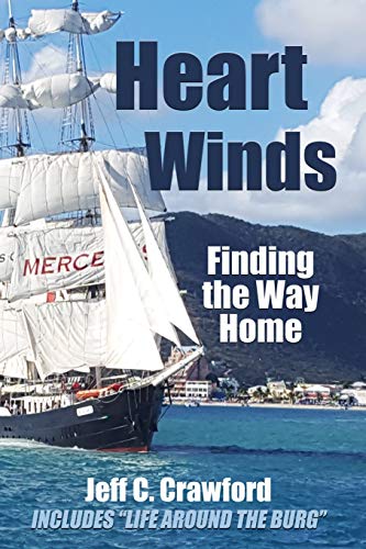 Beispielbild fr Heart Winds: Finding the Way Home A story of Healing, Hope and Humor zum Verkauf von Orion Tech