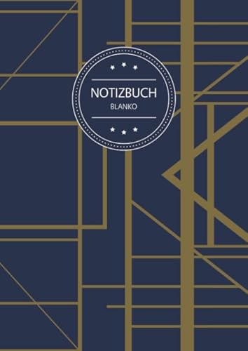 Imagen de archivo de Notizbuch Blanko: Notizbuch A4 Blanko (110 Seiten, Vintage Softcover, Seitenzahlen, Weies Papier - Dickes Notizheft, Skizzenbuch, Zeichenbuch, . - Motiv: Art Deco Muster Geometrisch Blau a la venta por Revaluation Books