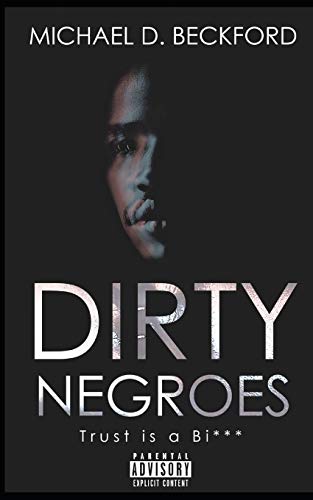 Imagen de archivo de Dirty Negroes a la venta por THE SAINT BOOKSTORE