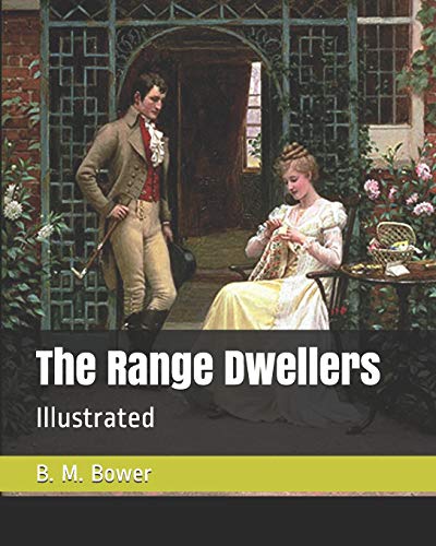 9781099316821: The Range Dwellers: Illustrated