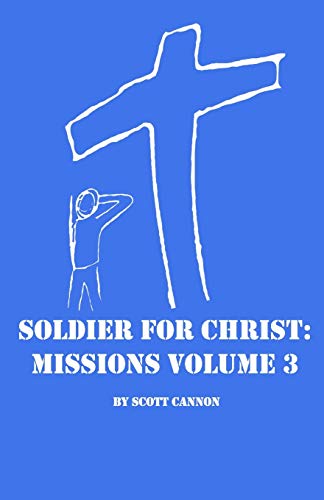 Stock image for Soldier For Christ: Missions Volume 3 (SFC Missions) for sale by Lucky's Textbooks