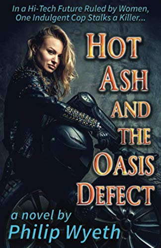 Stock image for Hot Ash and the Oasis Defect for sale by Revaluation Books