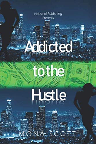 Stock image for Addicted to the Hustle for sale by Revaluation Books
