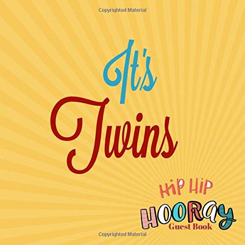 Stock image for It's Twins Hip Hip Hooray: Welcome Baby Shower Guest Book, Baby Arrival Celebration Message Log, Keepsake Memory Book For Family and Friends To Write . 8.5"x8.5" Paperback (Fabulous Collections) for sale by Revaluation Books