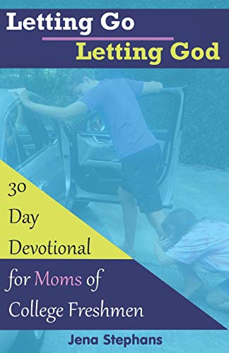 Beispielbild fr Letting Go Letting God : 30-Day Devotional for Moms of College Freshmen zum Verkauf von Better World Books