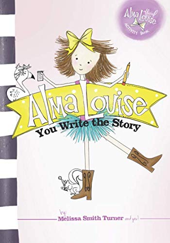 Stock image for Alma Louise: You Write the Story for sale by SecondSale
