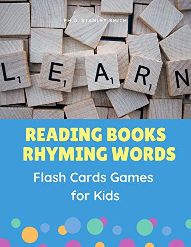Beispielbild fr Reading Books Rhyming Words Flash Cards Games for Kids: Easy Teaching your child Phonics sounds to read, trace, write and spelling basic 200 sight word families with pictures workbooks for toddlers, preschoolers, kindergarten to First grade. zum Verkauf von THE SAINT BOOKSTORE