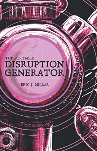 9781099407376: The Portable Disruption Generator: A Bibliomantic Oracular Device