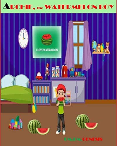 Stock image for ARCHIE, the WATERMELON BOY for sale by Revaluation Books