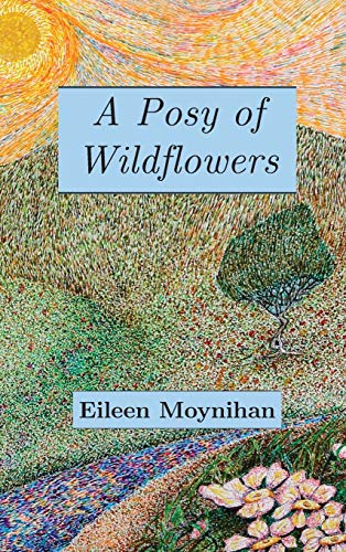 Stock image for A Posy of Wild Flowers for sale by Lucky's Textbooks