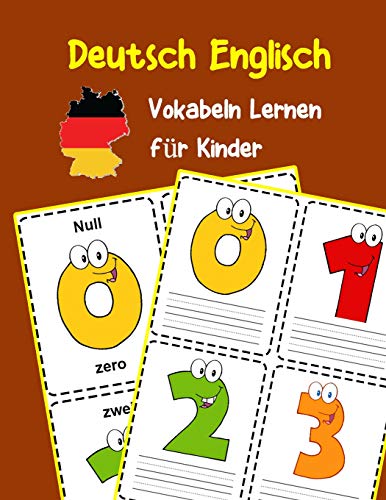 Beispielbild fr Deutsch Englisch Vokabeln Lernen fr Kinder: 200 basisch wortschatz und grammatik vorschulkind kindergarten 1. 2. 3. Klasse (Deutsch Vokabeln fr Kinder) (German Edition) zum Verkauf von Gulf Coast Books