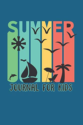 Beispielbild fr Summer Journal for Kids: Blank Kids Diary for Travel and Vacation, Summer Notebook for Boys, Girls -- 115 Pages (6x9) zum Verkauf von Revaluation Books