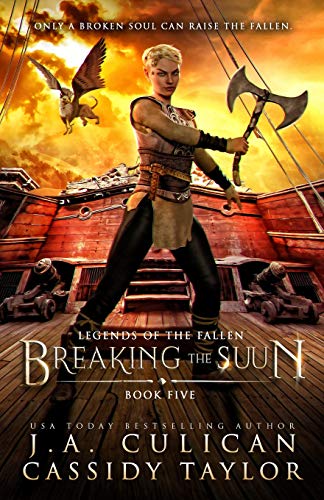 9781099467424: Breaking the Suun: 5 (Legends of the Fallen)