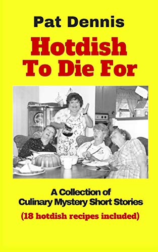 Stock image for Hotdish To Die For for sale by Goodwill