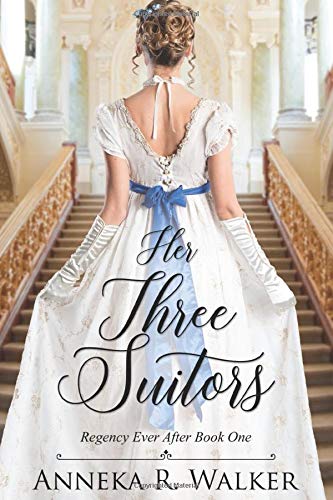 Stock image for Her Three Suitors (Regency Ever After) for sale by Goodwill of Colorado