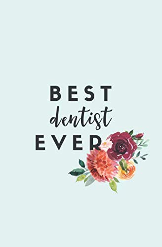 Stock image for Best Dentist Ever: Small Blank Lined Notebook for sale by Ergodebooks