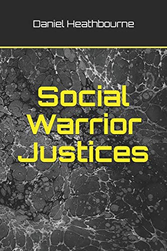 9781099509421: Social Warrior Justices: 1 (Opium Divergence)