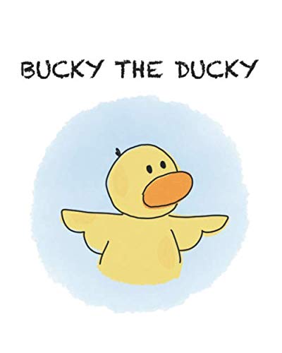 Stock image for Bucky the Ducky: The Unlucky Ducky for sale by Revaluation Books